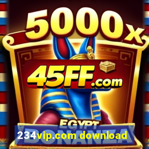 234vip.com download
